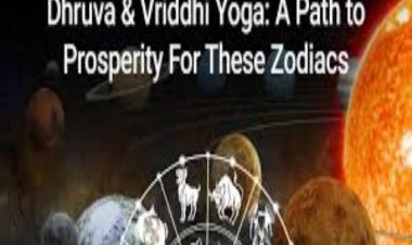 वृद्धि योग: वृषभ, सिंह, कन्या, मकर और मीन राशि के लिए शुभ समय