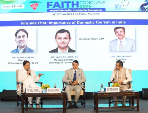 नई दिल्ली के होटल ताज में आयोजित फेथ कांक्लेव 2026 में छत्तीसगढ़ पर्यटन की प्रभावशाली प्रस्तुति, राष्ट्रीय पर्यटन मानचित्र पर मजबूत हुई प्रदेश की पहचान